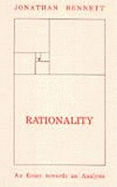 Rationality: An Essay Towards an Analysis