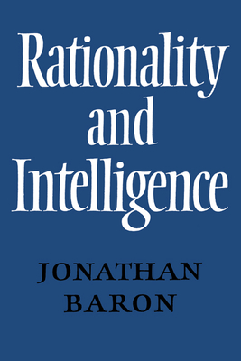 Rationality and Intelligence - Baron, Jonathan