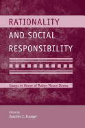 Rationality and Social Responsibility: Essays in Honor of Robyn Mason Dawes