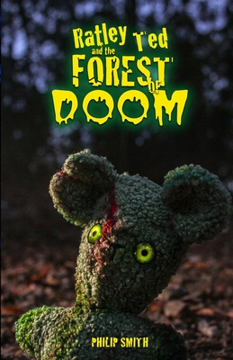 Ratley Ted and the Forest of Doom - Smith, Philip M