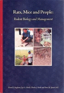 Rats, Mice and People: Rodent Biology and Management - Singleton, Grant