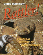 Rattler's: A Natural History of Rattlesnakes