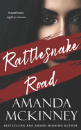 Rattlesnake Road (A Small Town Mystery Romance)