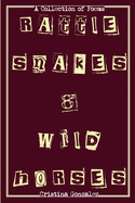 Rattlesnakes & Wild Horses