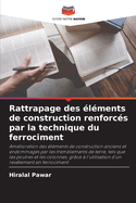 Rattrapage des lments de construction renforcs par la technique du ferrociment