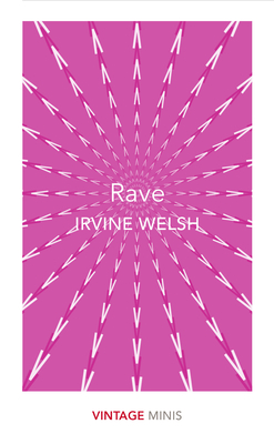 Rave: Vintage Minis - Welsh, Irvine