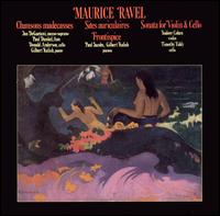 Ravel: Chansons madcasses; Two-Piano Pieces; Violin & Cello Sonata - Donald Anderson (cello); Gilbert Kalish (piano); Isidore Cohen (violin); Jan DeGaetani (mezzo-soprano); Paul Jacobs (piano);...