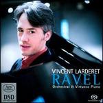 Ravel: Orchestral & Virtuoso Piano