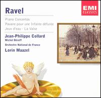 Ravel: Piano Concertos; Pavane pour une Infante dfunte; Jeux d'eau; La Valse - Jean-Philippe Collard (piano); Michel Broff (piano); Orchestre National de France; Lorin Maazel (conductor)