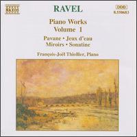 Ravel: Piano Works, Vol. 1 - Franois-Jol Thiollier (piano)