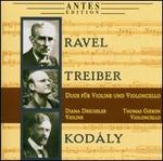 Ravel, Treiber, Kodly: Duos fr Violine und Violoncello