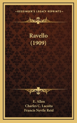 Ravello (1909) - Allen, E, and Lacaita, Charles C (Editor), and Reid, Francis Nevile