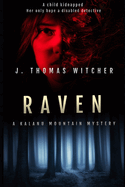 Raven: A Kalanu Mountain Mystery