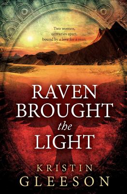 Raven Brought the Light - Gleeson, Kristin