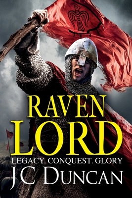 Raven Lord: The unputdownable historical adventure from J. C. Duncan - Duncan, JC