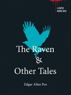 Raven & Other Tales: a Graphic Horror Novel