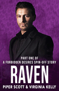 Raven: Part One: A Forbidden Desires Spin-Off Story