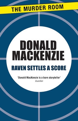 Raven Settles a Score - MacKenzie, Donald