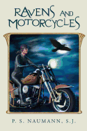 Ravens and Motorcycles: The Way Up Is the Way Down; The Way Out Is the Way In.