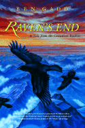 Raven's End: A Tale of the Canadian Rockies - Gadd, Ben