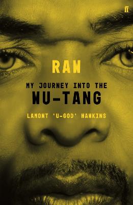 RAW: My Journey into the Wu-Tang - Hawkins, Lamont U-God