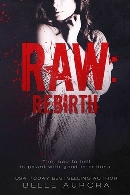 Raw: Rebirth - Robichaux, Kayla (Editor)