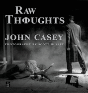 Raw Thoughts: A Mindful Fusion of Literary and Photographic Art