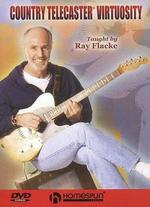 Ray Flacke: Country Telecaster Virtuosity