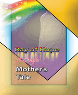 Ray of hope: A single mother's tale