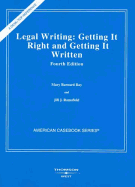 Ray & Ramsfield's Legal Writing: Getting It Right & Getting It Written, 4th