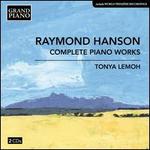 Raymond Hanson: Complete Piano Works