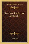 Ray's New Intellectual Arithmetic
