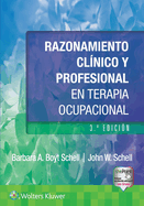 Razonamiento Cl?nico Y Profesional En Terapia Ocupacional