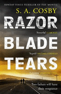 Razorblade Tears: The Sunday Times Thriller of the Month from the author of BLACKTOP WASTELAND