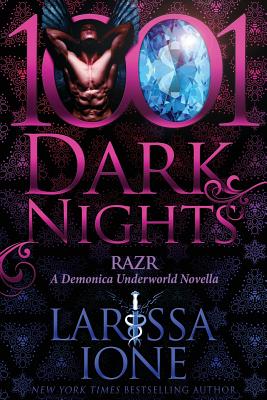 Razr: A Demonica Underworld Novella - Ione, Larissa