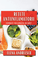 Re ete Antiinflamatorii: Combate Inflama ia cu Gust