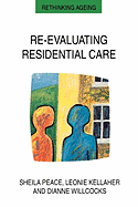 Re-Evaluating Residential Care