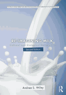Re-imagining Milk: Cultural and Biological Perspectives