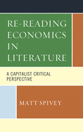 Re-Reading Economics in Literature: A Capitalist Critical Perspective