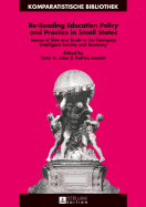 Re-Reading Education Policy and Practice in Small States: Issues of Size and Scale in the Emerging ½Intelligent Society and Economy?