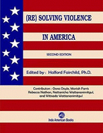 (Re)Solving Violence In America 2nd edition