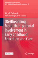 (Re)Theorising More-Than-Parental Involvement in Early Childhood Education and Care