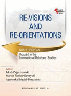 Re-Visions and Re-Orientations: Non-European Thought in the International Relation Studies