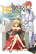 RE: Zero -Starting Life in Another World-, Chapter 3: Truth of Zero, Vol. 2 (Manga)