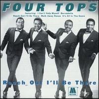Reach Out, I'll Be There - The Four Tops