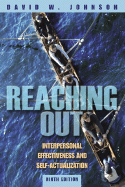 Reaching Out: Interpersonal Effectiveness and Self-Actualization - Johnson, David W, Professor, Jr.