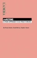 Reacting: A Fresh Approach to Key Practitioners