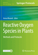 Reactive Oxygen Species in Plants: Methods and Protocols