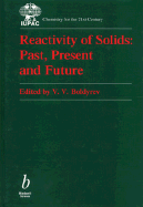 Reactivity of Solids: Past, Present, and Future
