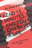 Read 15 Minutes and You Can Save a Life: Basic life support and CPR in the street